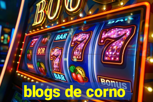 blogs de corno